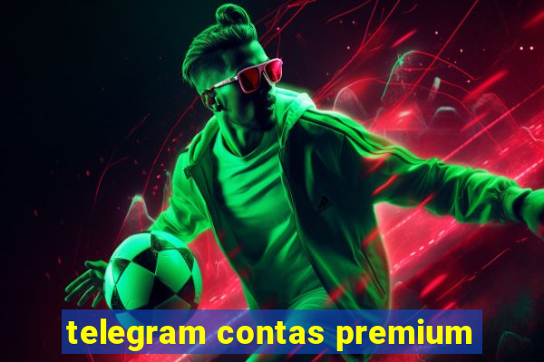 telegram contas premium